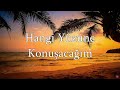 Semicenk - Hangi Yüzüne Konuşacağım (sözleri - lyrics)