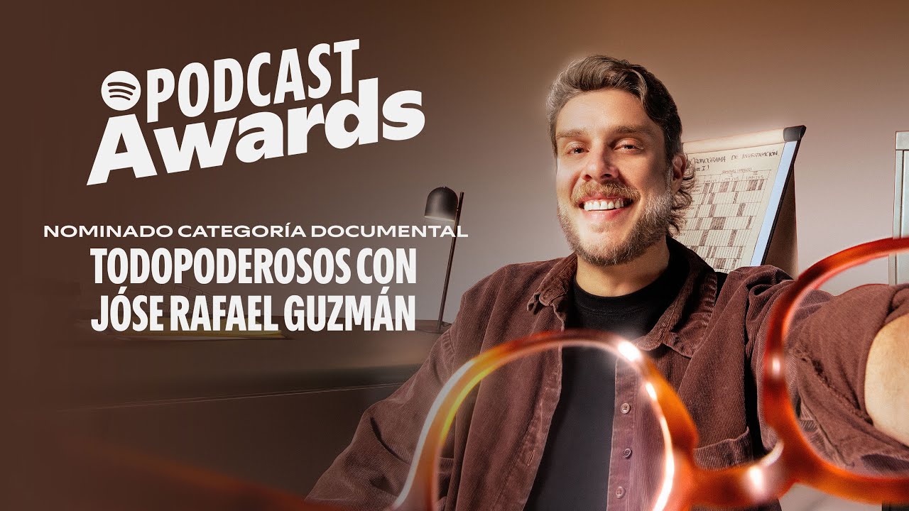Spotify Podcast Awards Mejor Podcast Documental🎙️ - Jóse Rafael Guzmán en El Humano es un Animal