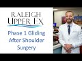 Phase i gliding exercises after shoulder surgery  dr johnny t nelson md