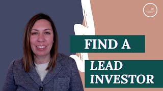 Learn How to Find a Lead Investor