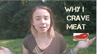 WHY I CRAVE MEAT