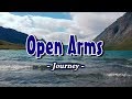 Open arms  journey karaoke version