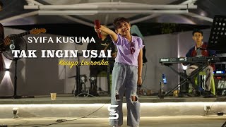 TAK INGIN USAI - KEISYA LEVRONKA || Live Cover By Syifa Kusuma