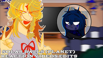 SolarBalls (Planet) Reaction Video edits||Mozi_Jawir||English🇺🇸|| Part 5