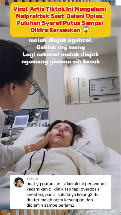 Heboh, Artis Tiktok Alami Malpraktek Di Klinik Kecantikan Malah Dikira Kesurupan 😱