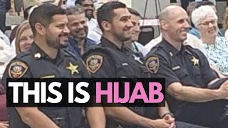 Police Officers Find Out  What is a HIJAB?