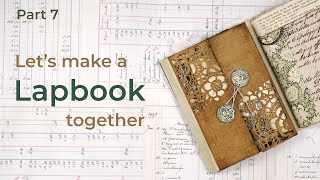 Let&#39;s make a Lapbook Junk Journal together | Ep #7