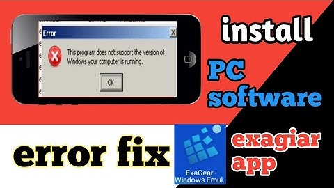 This program does not support the version of Windo/error fix in exagiar app #hindi #exagear