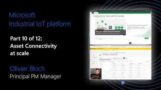 Full Microsoft IIoT platform - Part 10 of 12 - Asset connectivity at scale Update