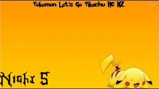 Pokemon Let's Go Pikachu HC NZ Night 5 Mid-Point