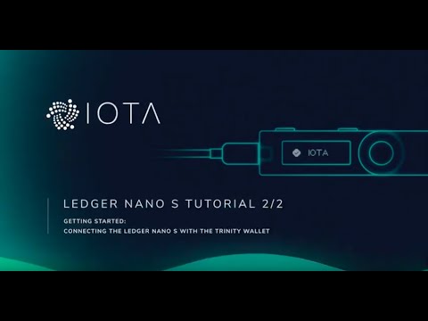 Ledger Nano S Tutorial  (Part 2): Connecting Ledger Nano S Hardware Wallet with IOTA Trinity Wallet