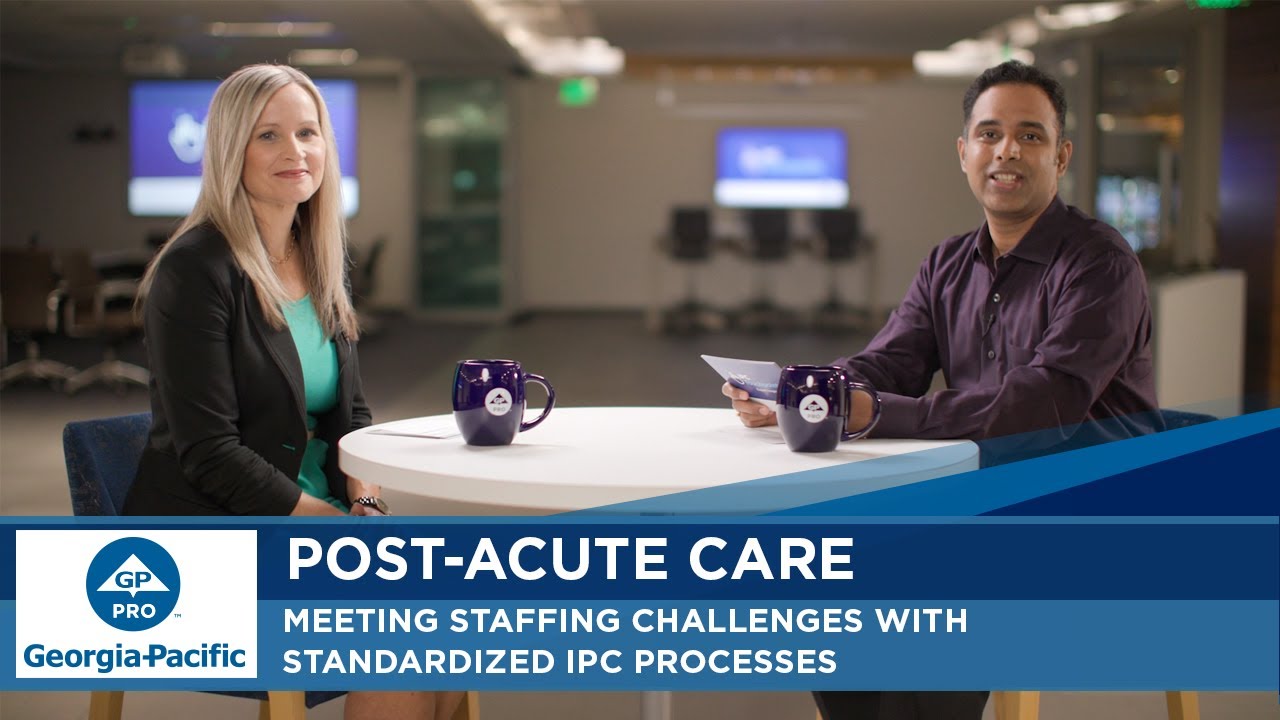 Post-Acute Care: Meeting Staffing Challenges with Standardized IPC ...