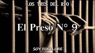 Los Tres del Rio - El Preso N° 9 chords