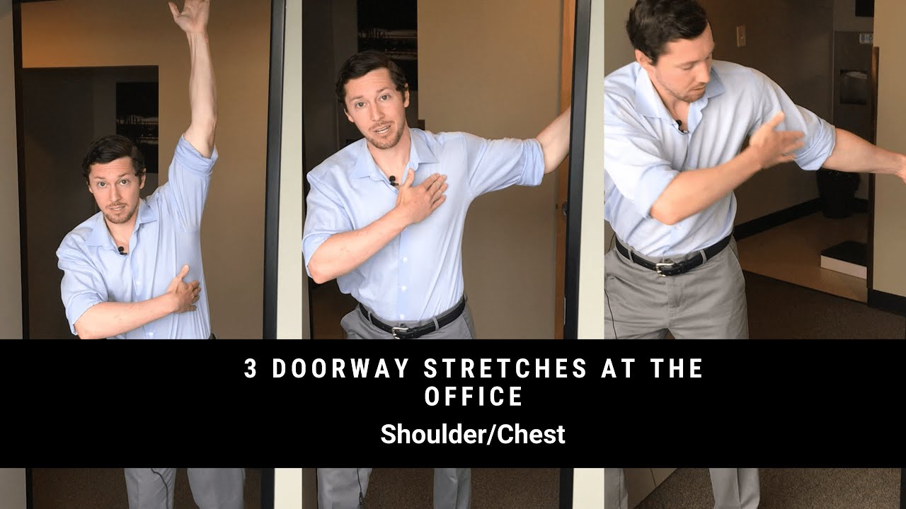 3 Doorway Stretches at the Office Shoulder/Chest YouTube