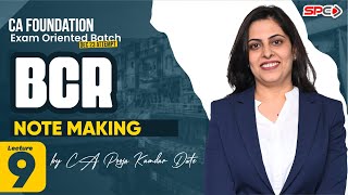CA FOUNDATION EXAM ORIENTED BATCH | BCR | LECTURE 9 | NOTE MAKING | BY CA POOJA KAMDAR DATE