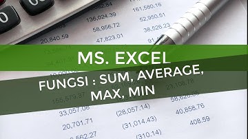 Ms. Excel Fungsi Sum, Average, Max, Min (Class VII)