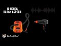 10 Hour Mix of VACUUM CLEANER and HAIR DRYER Sounds | White Noise - Black Screen