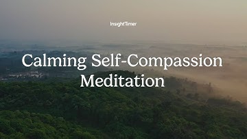Guided Meditation | Self-Compassion Meditation | Insight Timer