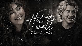 Dean & Allie | Hit The Wall