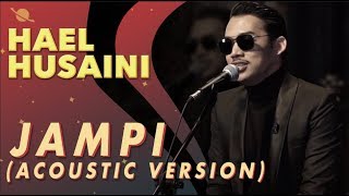 Hael Husaini - Jampi [Acoustic Version]