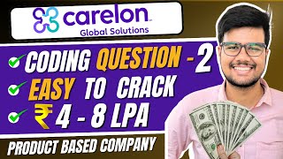 Crack Carelon Coding Question & Solution | Part 2