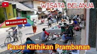 Wisata Belanja Pasar Klithikan Prambanan. Dari elektronika sampai onderdil sepeda tua tersedia.