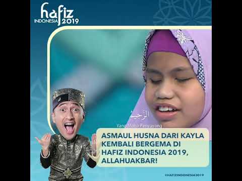Asmaul husna dr kayla kembali bergema di Hafiz Indonesia 2019