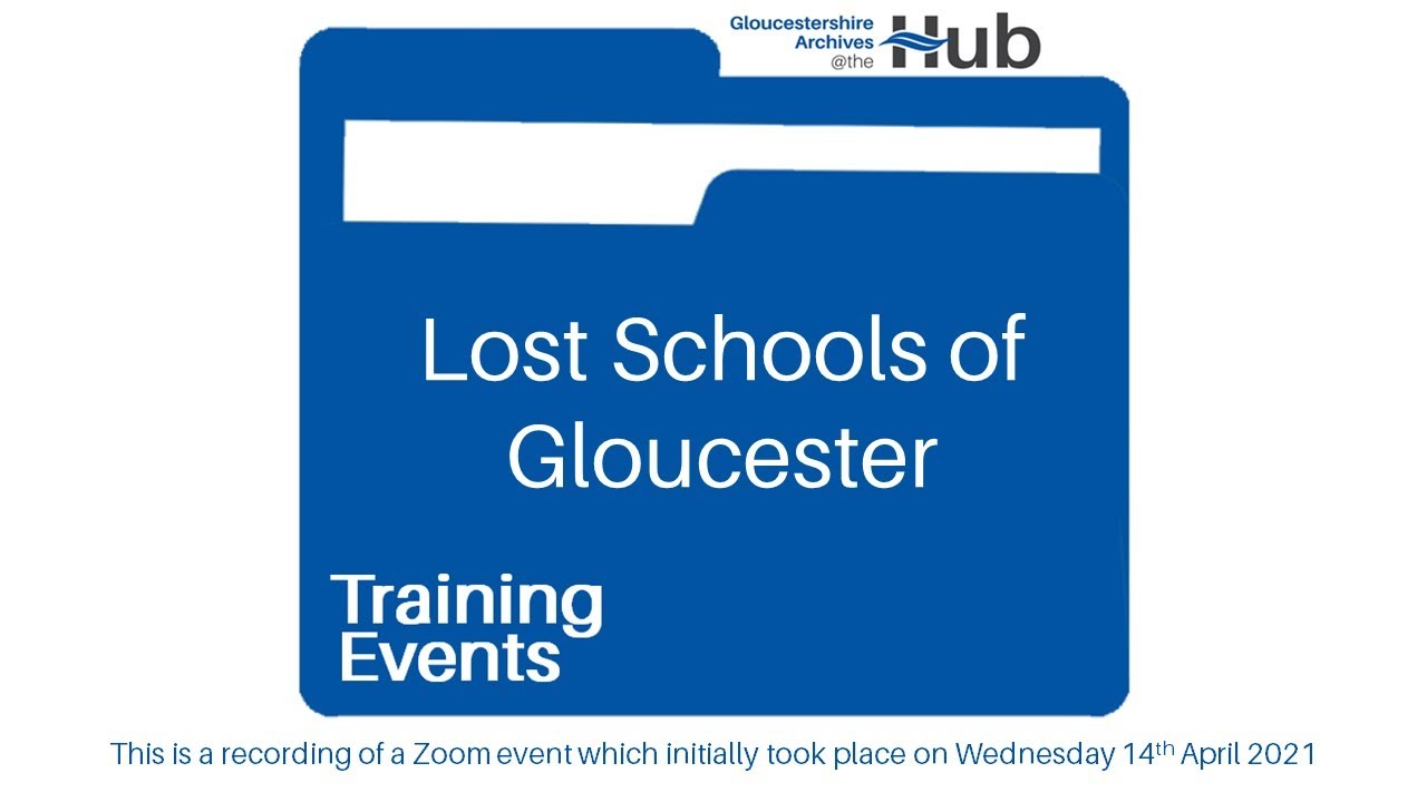 Lost Schools of Gloucester