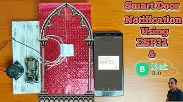 Smart Door Notification Using ESP32 and Blynk IOT | Blynk IOT Projects
