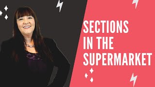 Sections in the Supermarket