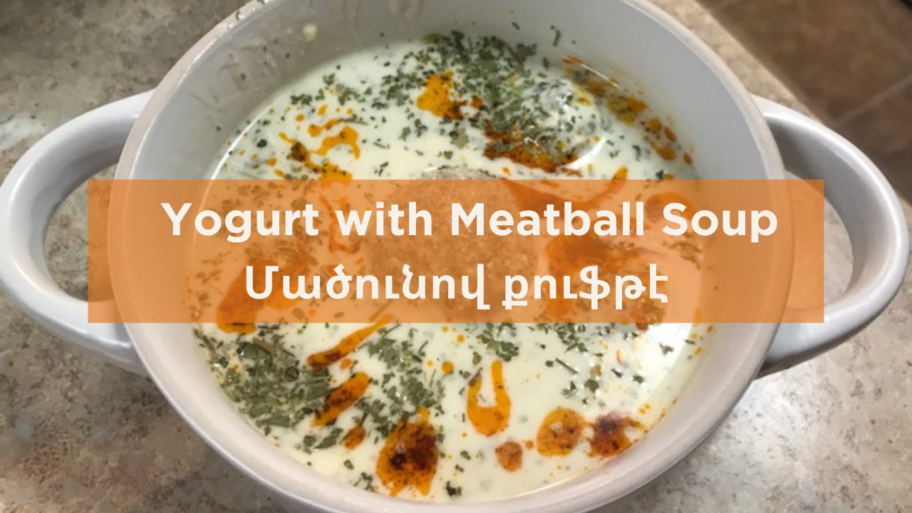 Armenia Meatball Yogurt Soup--Around the World in a Bowl of Soup with Chef Ricky