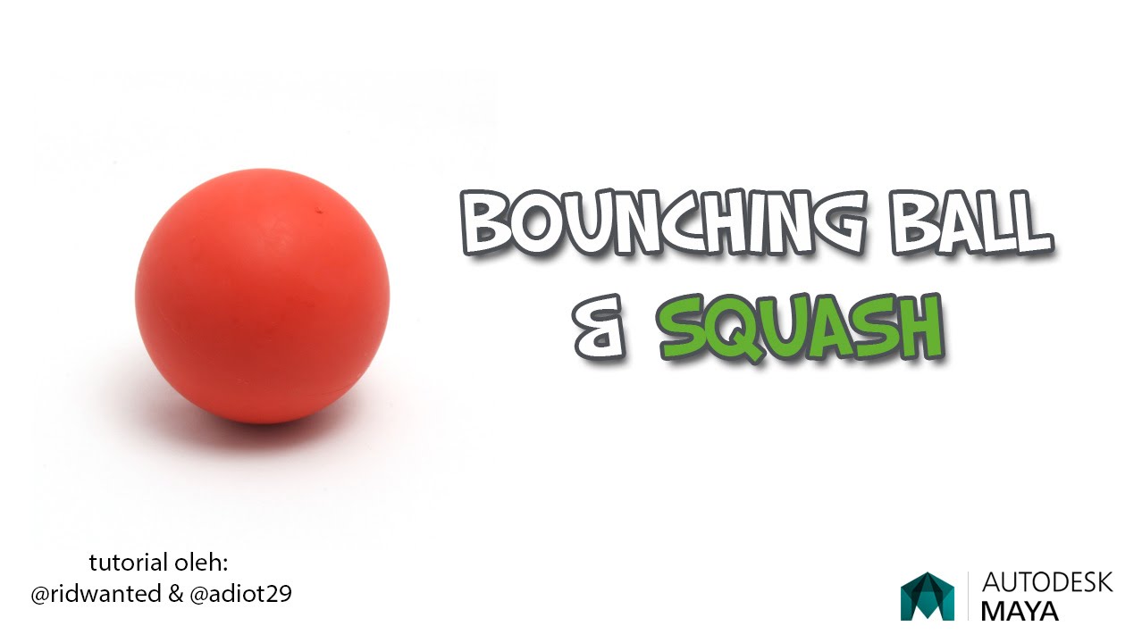 Tutorial 3D Maya | "Bounching Ball dan Squash #1" - YouTube