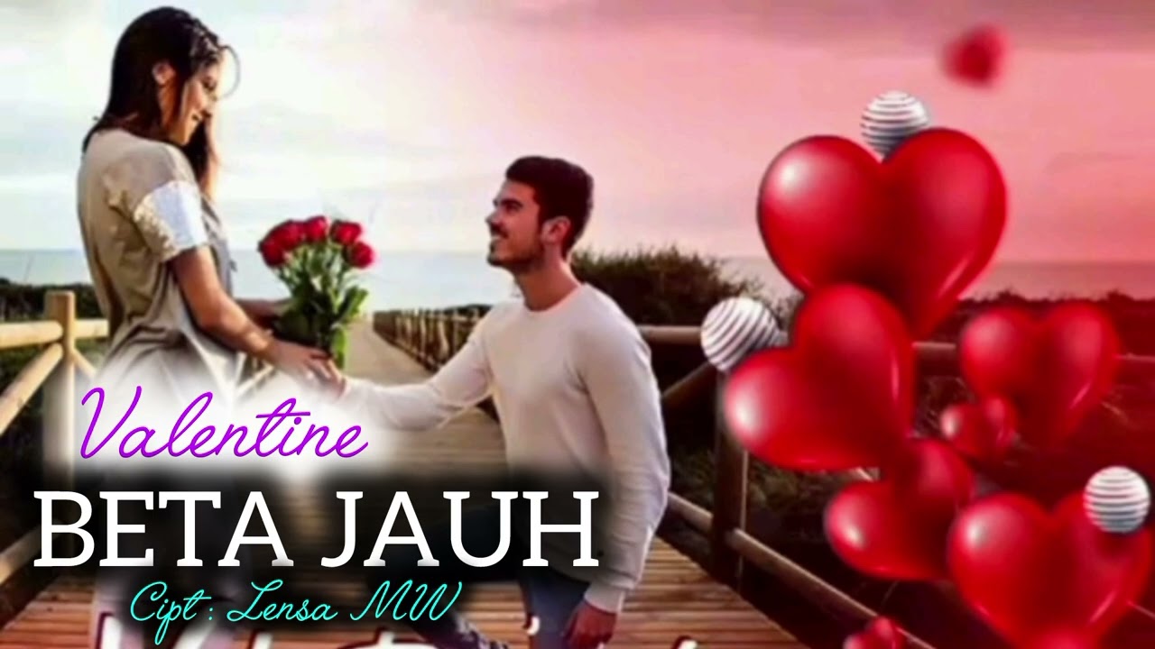 Lagu Ambon.....VALENTINE BETA JAUH