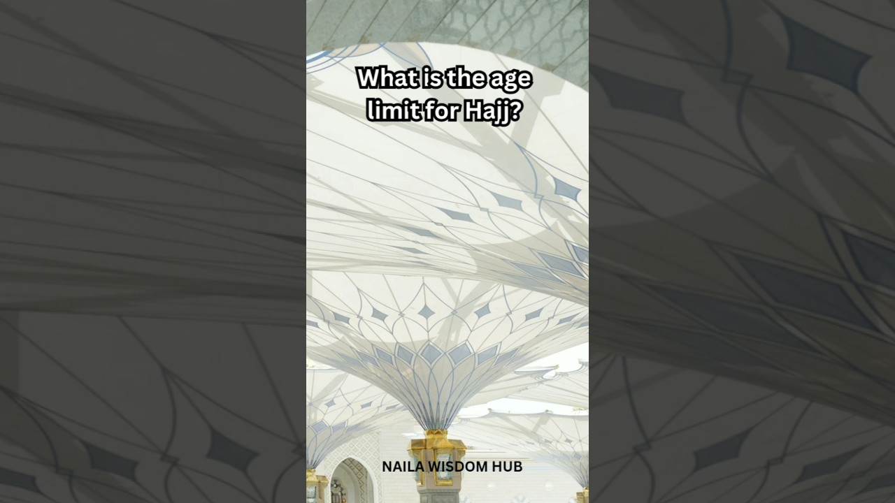 What is the age limit for hajj 