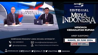 Bedah Editorial MI - Menjaga Kedaulatan Rupiah