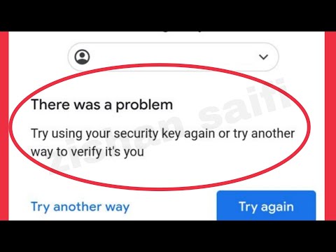 Google Account Fix There was problem try using your security key again or try another way to verify