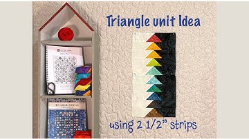 Triangle unit Idea using 2 1/2" strips - Quilting Tips & Techniques with GourmetQuilter
