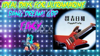 IDEAL DAYS FOR ULTRAMARINE (Gunjou Biyori ) [Easy] House Live 193 | BanG Dream! Girls Band Party!