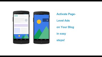 How to Activate Page Level Ads (Adsense) on your Blogger/Wordpress Blogs