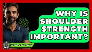 Why Is Shoulder Strength Important? - The Racket Xpert