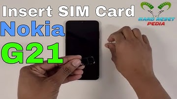 Nokia G21 Insert The SIM Card
