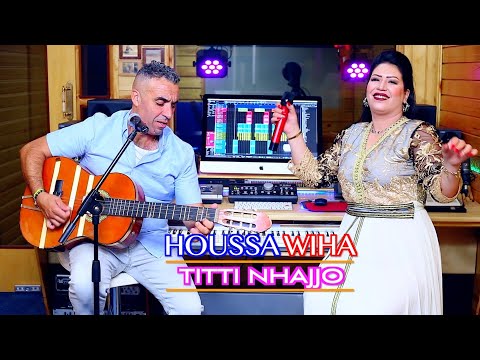 JADID HOUSSA WIHA &TITI NHAJJO