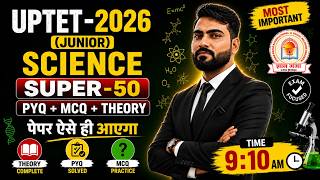UPTET Science 2026 | SUPER-50 Marathon Class 🔥PRACTICE -02 | | Top 50 Most Important Questions |