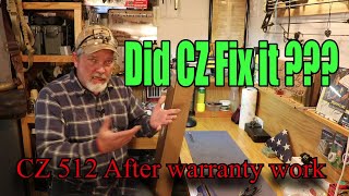 CZ512 After the Warranty Work - Did they fix it?