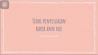 Teori penyesuaian karir ANN ROE