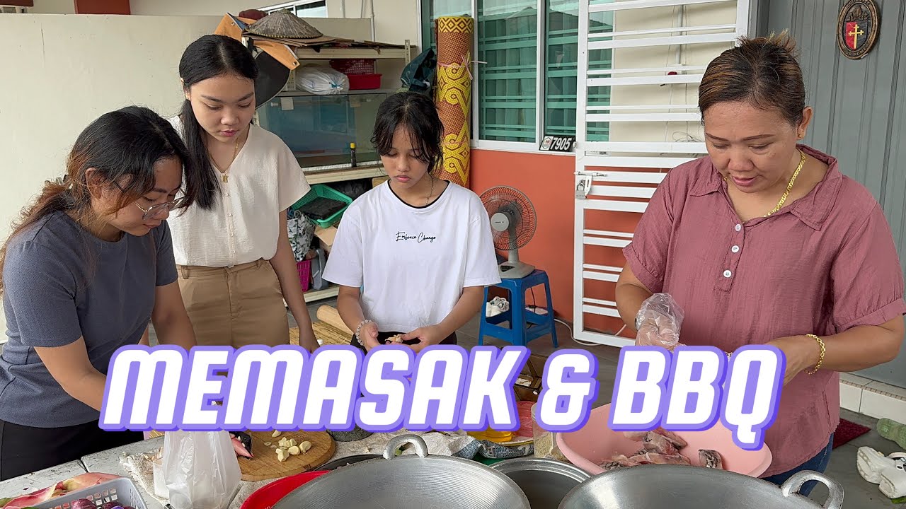 BBQ, Memasak, Makan Tengahari & ON Di Rumah Dexter Ngabong Family