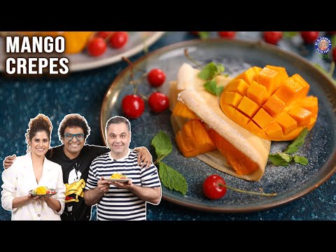 Mango Crepes | How To Make Mango Crepes | Crepes Recipe | Ft. Sai Tamhankar & Sagar Deshmukh | Varun | Rajshri Food