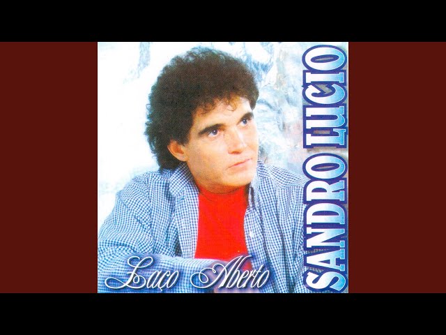 Sandro Lucio - Ja Nao Gosta Mais de Mim