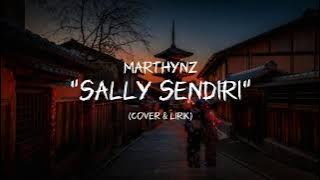 SALLY SENDIRI - COVER BY MY MARTHYNZ