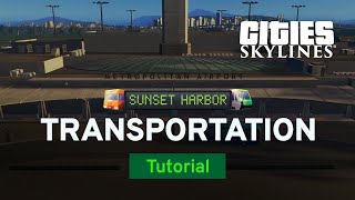 New Public Transport | Sunset Harbor Tutorial Part 2 | Cities: Skylines